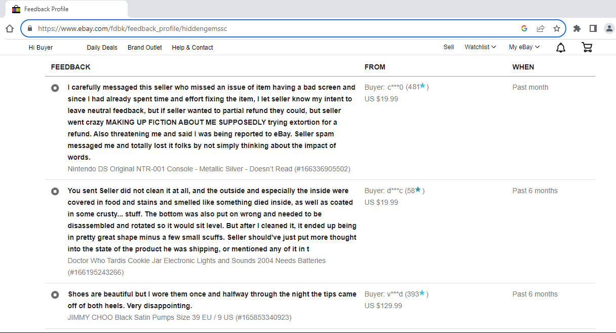 Poor seller ratings example, see seller hiddengemssc on eBay